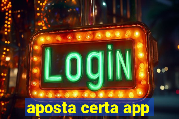 aposta certa app